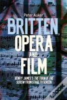 Britten, Opera And Film