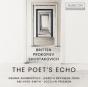 Britten/Prokofiev/Shostakovich: The Poet's Echo - CD - Preview