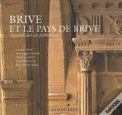 Capa do artigo Brive Et Le Pays De Brive (Regards Sur Un Patrimoine)