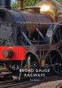 Broad Gauge Railways - Preview