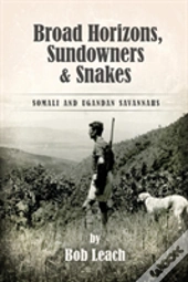 Broad Horizons, Sundowners & Snakes