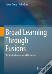 Broad Learning Through Fusions