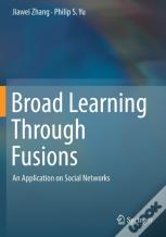 Broad Learning Through Fusions