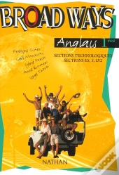 Broad Ways; Anglais ; 1ère Stt (Édition 2002)