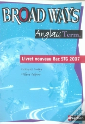 Capa do artigo Broad Ways ; Terminale Séries Technologiques ; Livret Nouveau Bac Stg 2007