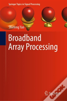 Broadband Array Processing