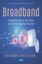 Broadband: Deployment, Access And The Digital Divide - Preview