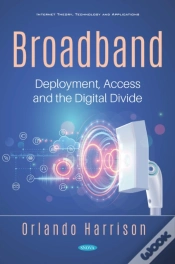 Capa do artigo Broadband: Deployment, Access And The Digital Divide