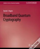 Broadband Quantum Cryptography