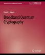 Broadband Quantum Cryptography - Preview