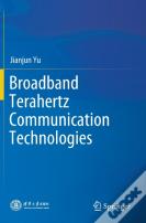 Broadband Terahertz Communication Technologies