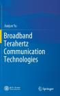 Broadband Terahertz Communication Technologies - Preview
