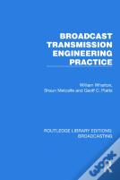 Broadcast Transmission Engineering Practice