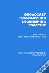 Broadcast Transmission Engineering Practice
