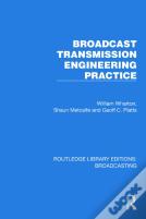 Broadcast Transmission Engineering Practice