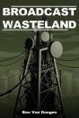 Broadcast Wasteland - Preview