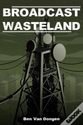 Broadcast Wasteland