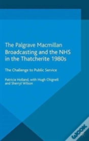Capa do artigo Broadcasting And The Nhs In The Thatcherite 1980s