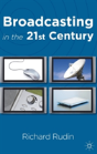 Broadcasting In The 21st Century - Preview