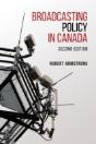 Broadcasting Policy In Canada, Second Edition - Preview