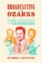 Broadcasting The Ozarks - Preview