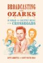 Broadcasting The Ozarks - Preview
