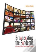 Broadcasting The Pandemic