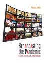 Broadcasting The Pandemic - Preview