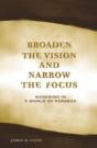 Broaden The Vision And Narrow The Focus - Preview