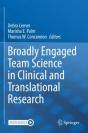 Broadly Engaged Team Science In Clinical And Translational Research - Preview