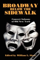 Broadway Below The Sidewalk: Concert Sal