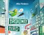 Broadway Bird - Preview