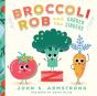 Broccoli Rob And The Garden Singers - Paperback - Preview