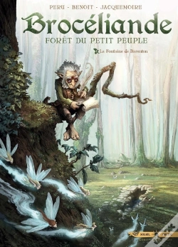 Capa do artigo Brocéliande ; Forêt Du Petit Peuple Tome 1 : La Fontaine De Barenton