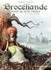 Capa do artigo Brocéliande ; Forêt Du Petit Peuple Tome 2 : Le Château De Comper