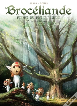 Capa do artigo Brocéliande ; Forêt Du Petit Peuple Tome 7 : Le Hêtre Du Voyageur