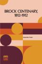 Brock Centenary, 1812-1912 - Preview