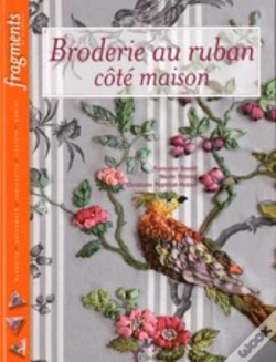 Capa do artigo Broderie Au Ruban ; Côté Maison
