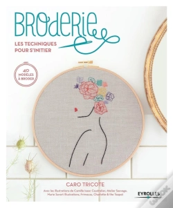 Capa do artigo Broderie ; Les Techniques Pour S'Initier ; 40 Modèles À Broder