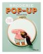 Broderie Pop-Up : Techniques Et Projets Pour Faire Entrer La Broderie Dans Une Nouvelle Dimension - Preview