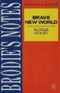 Brodie'S Notes On Aldous Huxley'S "Brave New World" - Preview