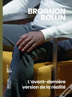 Capa do artigo Brognon Rollin ; L'Avant-Dernière Version De La Réalité