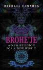 Brohe'Je A New Religion For A New World - Preview