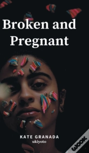 Capa do artigo Broken And Pregnant