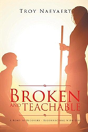 Broken And Teachable - Preview