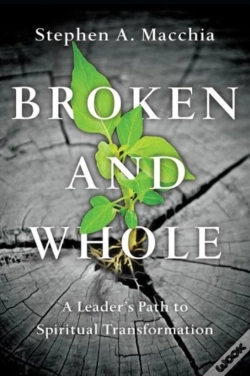 Capa do artigo Broken And Whole Â€“ A Leader`S Path To Spiritual Transformation