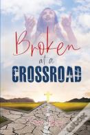 Broken At A Crossroad