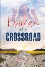 Broken At A Crossroad - Preview