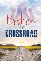 Broken At A Crossroad