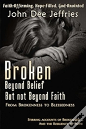 Capa do artigo Broken Beyond Belief - But Not Beyond Faith